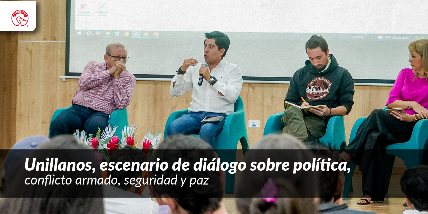 Unillanos, escenario de diálogo sobre política, conflicto armado, seguridad y paz