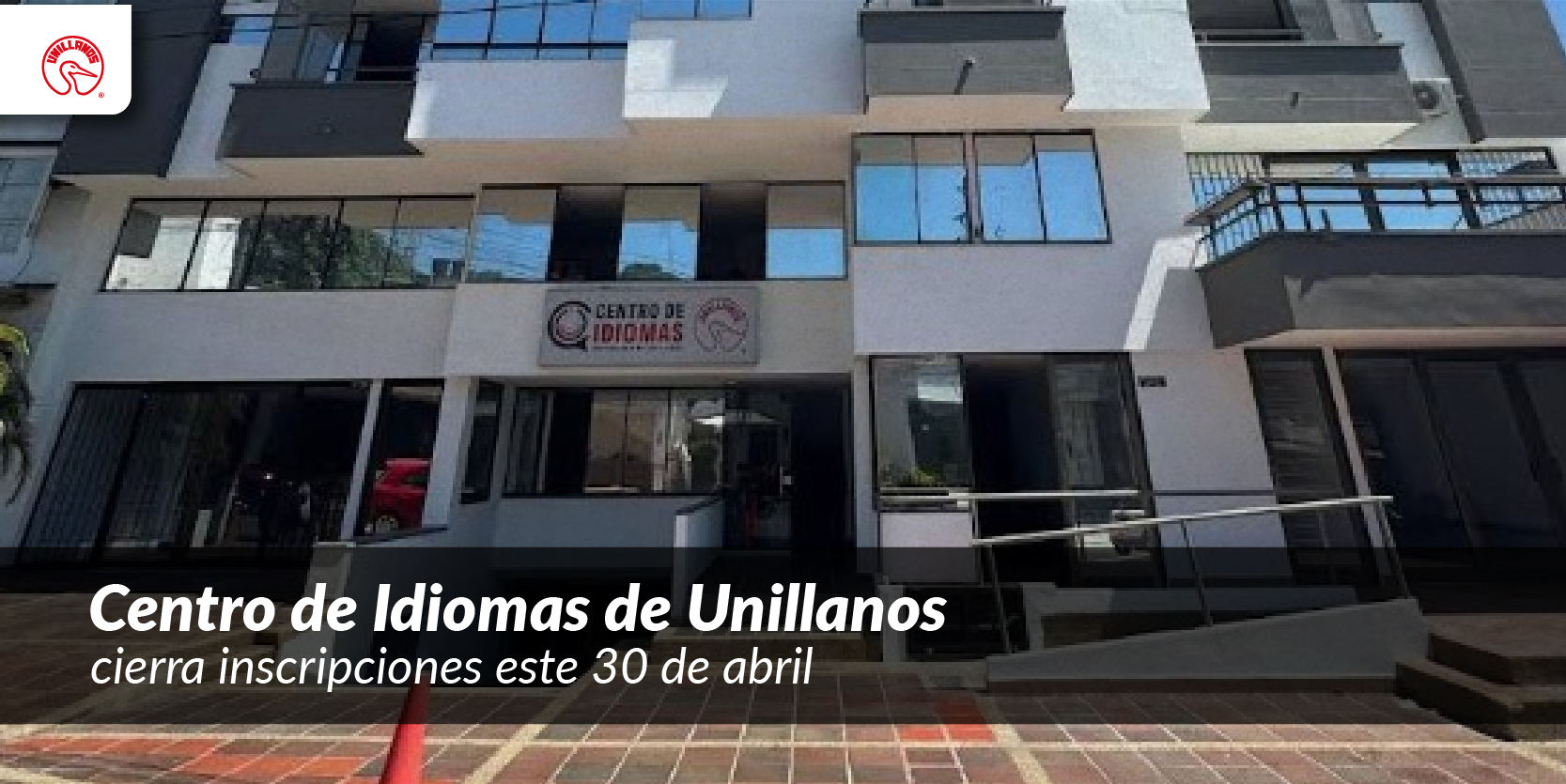 Centro de Idiomas de Unillanos cierra inscripciones este 30 de abril