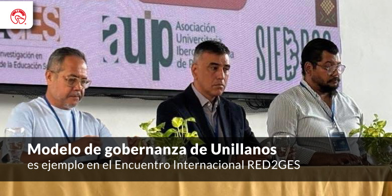 Modelo de gobernanza de Unillanos es ejemplo en el Encuentro Internacional RED2GES